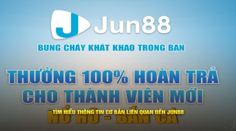 Nhà Cái Jun88 – Dưới Con Mắt Nhận Định Của Các Chuyên Gia