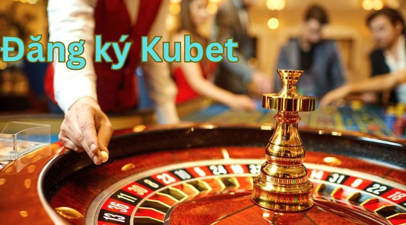 Ưu đãi cực lớn tại nhà cái Kubet