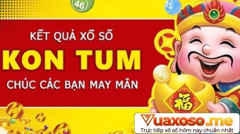 Kết quả đài Kon Tum – Tất tần tật thông tin bạn cần biết