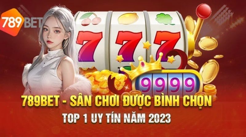 789bet – Điểm đến hàng đầu trong lĩnh vực cá cược trên thị trường