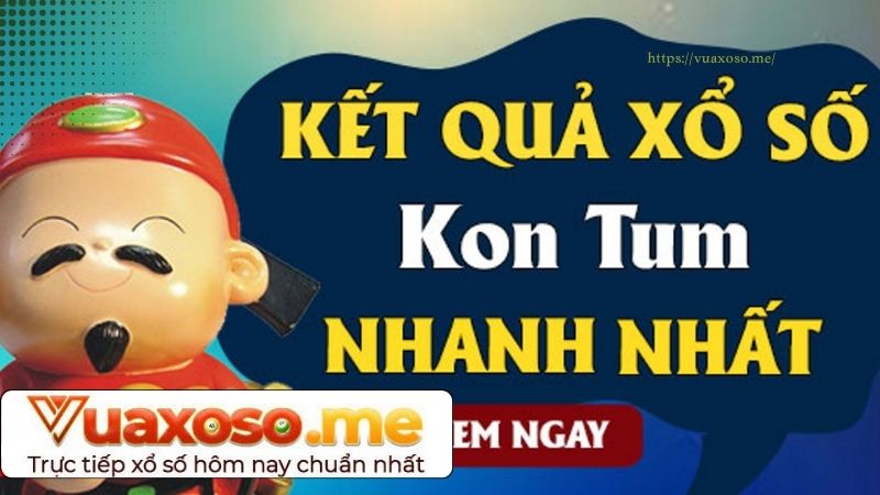 Xổ số Kon Tum là gì?