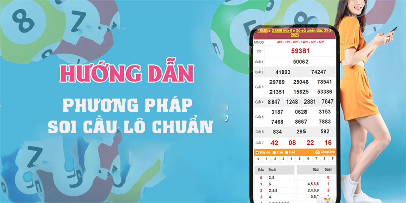 Tổng hợp các phương pháp soi cầu lô chuẩn từ chuyên gia