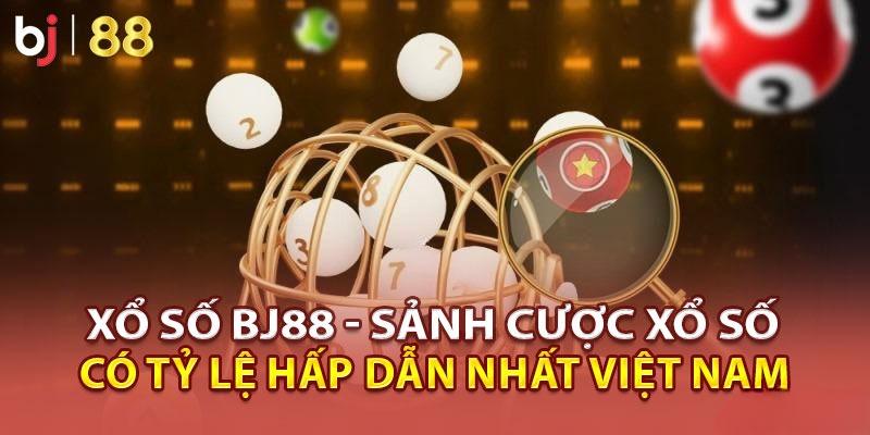 Xổ Số BJ88 – Tham Gia Hôm Nay Nhận Thưởng Siêu Khủng