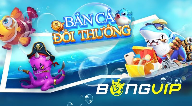 Bắn Cá Nổ Hũ Đổi Thưởng – Làm giàu cùng cộng đồng ngư thủ!