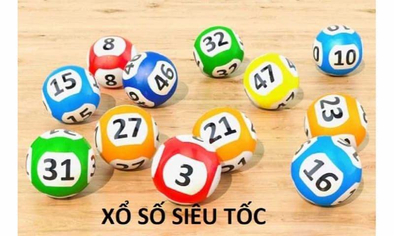 Xổ số siêu tốc được hiểu là gì? 