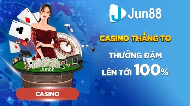 Kinh Nghiệm Giúp Tân Binh  Thắng Lớn Cùng Casino Jun88