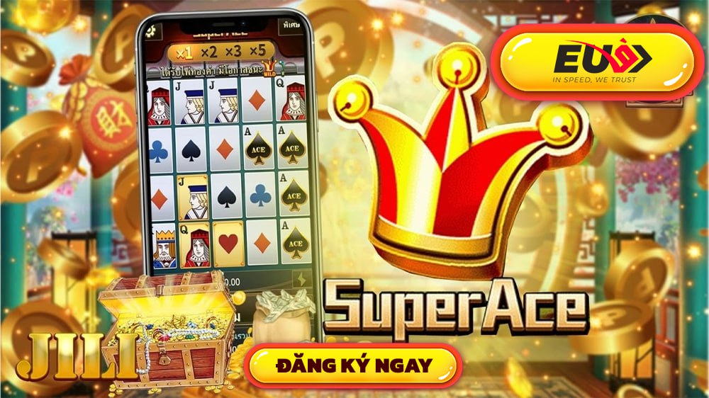 Super ace là game nổ hũ rút tiền mặt ăn khách nhất BetVisa