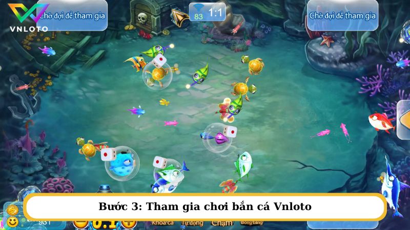 Bước 3: Tham gia chơi bắn cá Vnloto