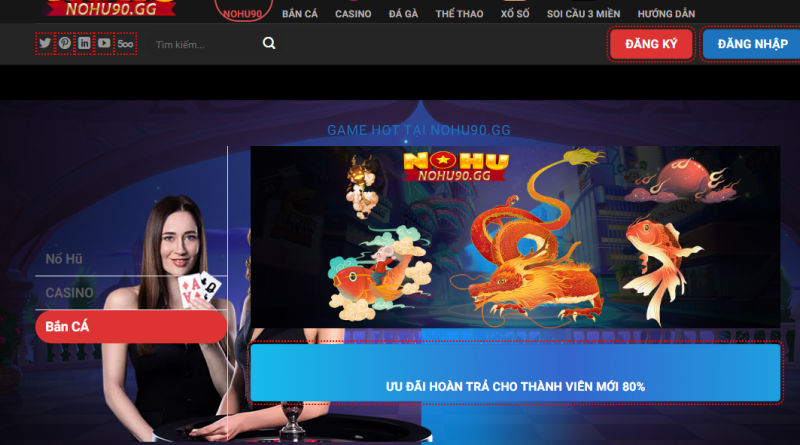 Nohu90 | Nhà Cái Cá Cược Uy Tín | Thể Thao | Nổ Hũ | Casino 