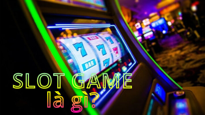 Slotgame là gì? Hướng dẫn chơi slotgame cơ bản cho tân thủ3