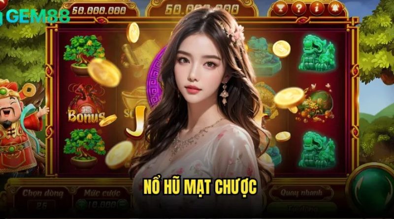 Nổ hũ mạt chược gem88 – Kinh nghiệm săn jackpot cực dễ
