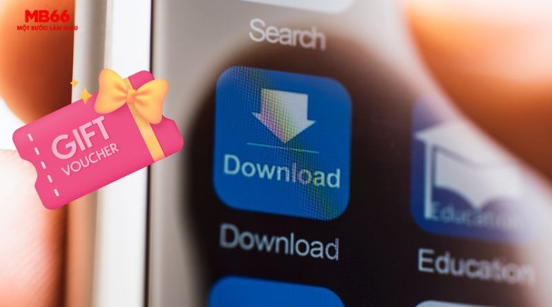 Tải app MB66 nhận quà gì? Kinh nghiệm và trải nghiệm thực tế